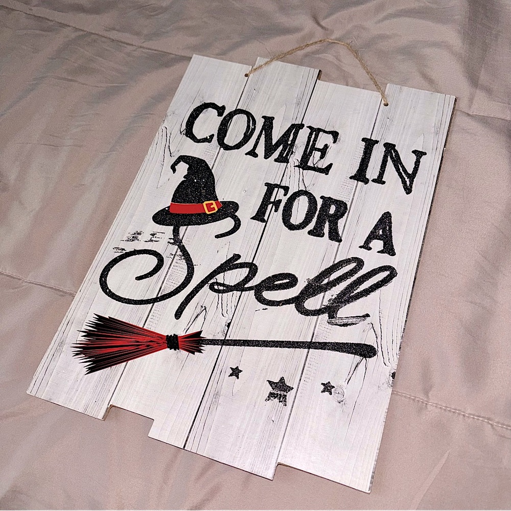 “Come On In For A Spell” Cardboard Sign